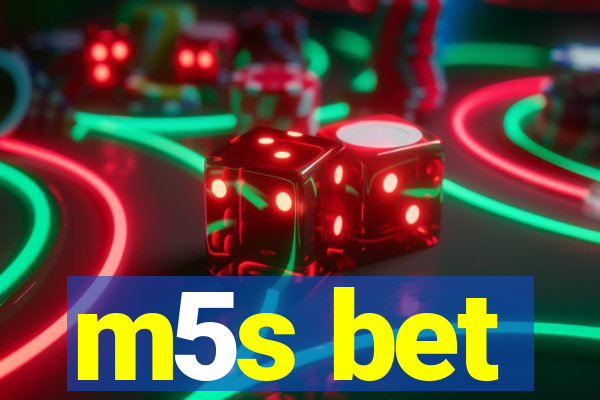 m5s bet
